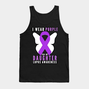 I wear purple for my daughter lupus awareness Tank Top